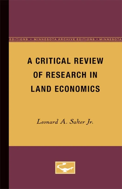 A Critical Review of Research in Land Economics